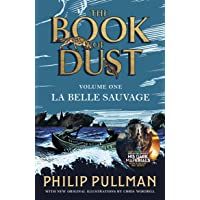 La Belle Sauvage: From the world of Philip Pullmans His Dark Materials - now a major BBC series: 1 (The book of dust)